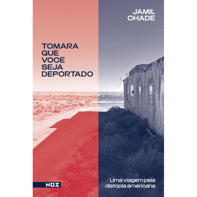 TOMARA QUE VOCÊ SEJA DEPORTADO: UMA VIAGEM PELA DISTOPIA AMERICANA
