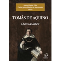 TOMÁS DE AQUINO: CHAVES DE LEITURA