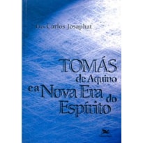 TOMÁS DE AQUINO E A NOVA ERA DO ESPÍRITO