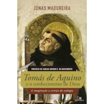 TOMÁS DE AQUINO E O CONHECIMENTO DE DEUS