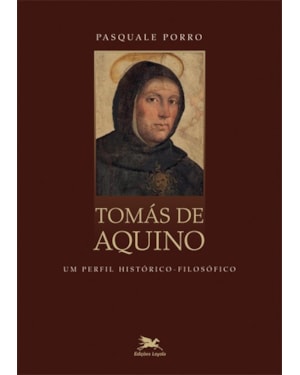 TOMÁS DE AQUINO: UM PERFIL HISTÓRICO-FILOSÓFICO