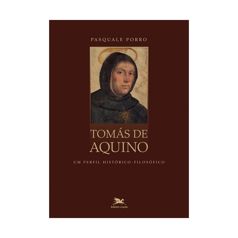 TOMÁS DE AQUINO - UM PERFIL HISTÓRICO-FILOSÓFICO