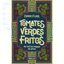 TOMATES VERDES FRITOS NO CAFÉ DA PARADA DO APITO: NOVA EDIÇÃO