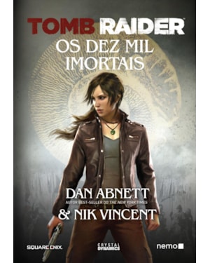 TOMB RAIDER: OS DEZ MIL IMORTAIS