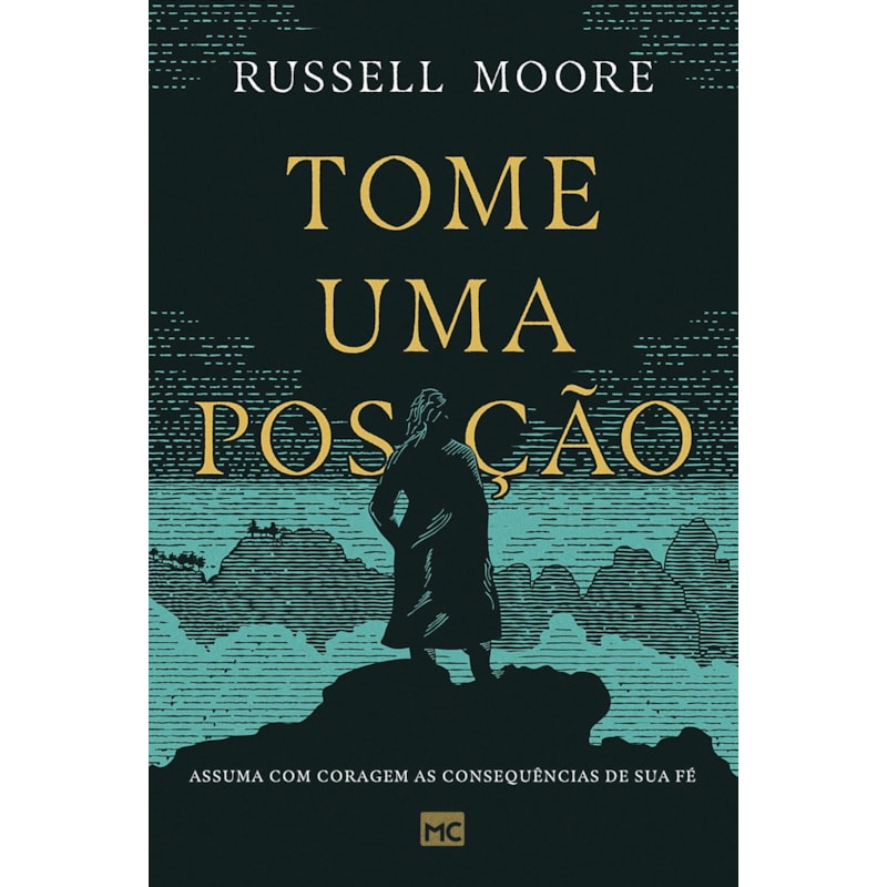 TOME UMA POSIÇÃO: ASSUMA COM CORAGEM AS CONSEQUÊNCIAS DE SUA FÉ