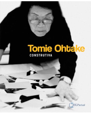TOMIE OHTAKE CONSTRUTIVA