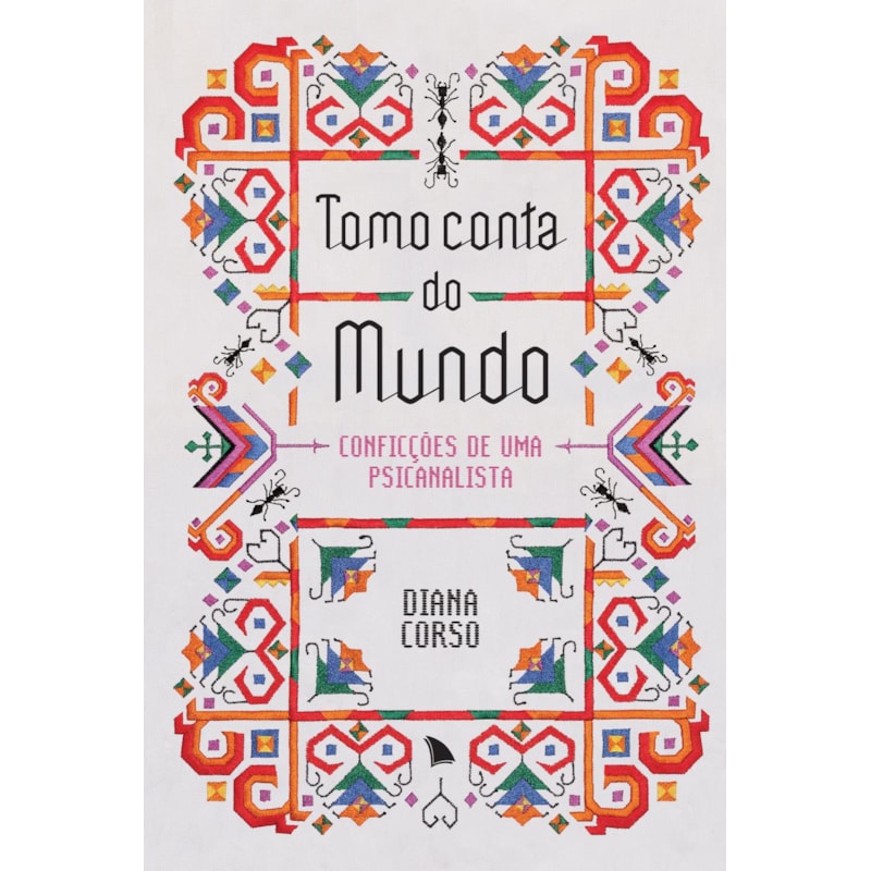 TOMO CONTA DO MUNDO: CONFICÇÕES DE UMA PSICANALISTA