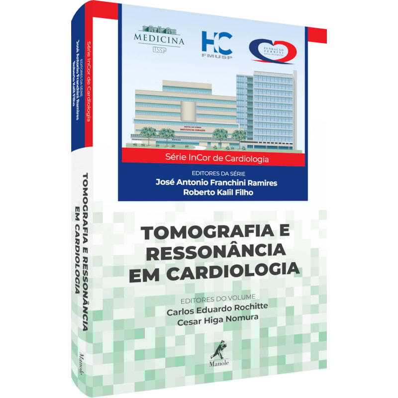 TOMOGRAFIA E RESSONÂNCIA EM CARDIOLOGIA