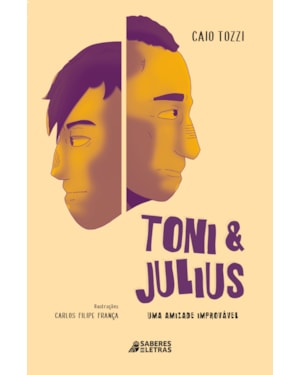 TONI E JULIUS: UMA AMIZADE IMPROVÁVEL