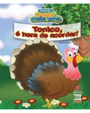 TONICO, É HORA DE ACORDAR!