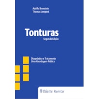 TONTURAS: DIAGNÓSTICO E TRATAMENTO - UMA ABORDAGEM PRÁTICA