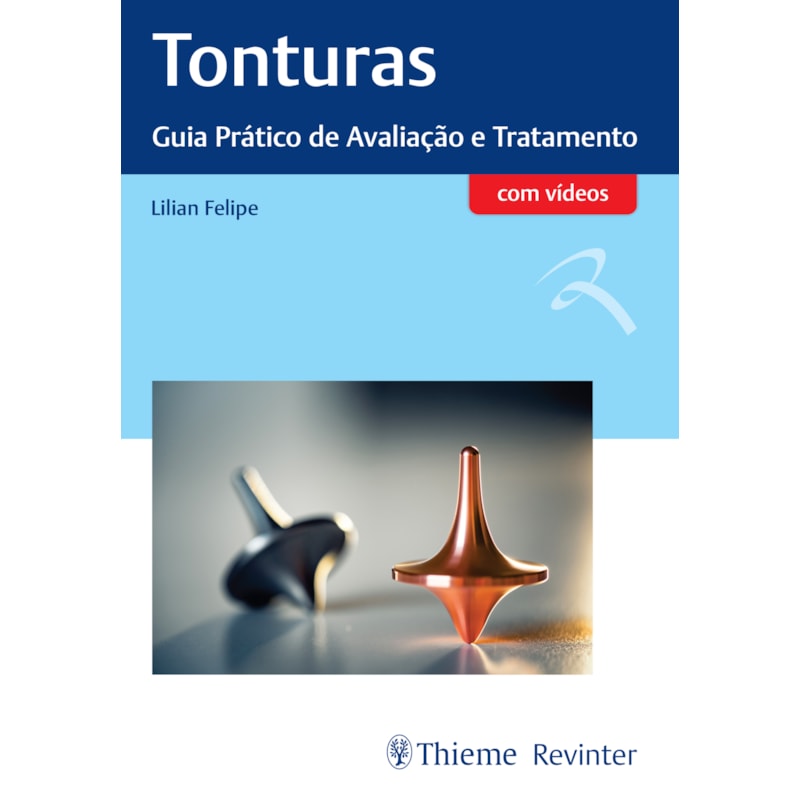 TONTURAS: GUIA PRÁTICO DE AVALIAÇÃO E TRATAMENTO