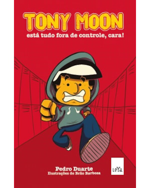 TONY MOON - ESTÁ TUDO FORA DE CONTROLE, CARA!