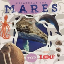 TOP 100 - CRIATURAS DOS MARES TOP 100 - CRIATURAS DOS MARES
