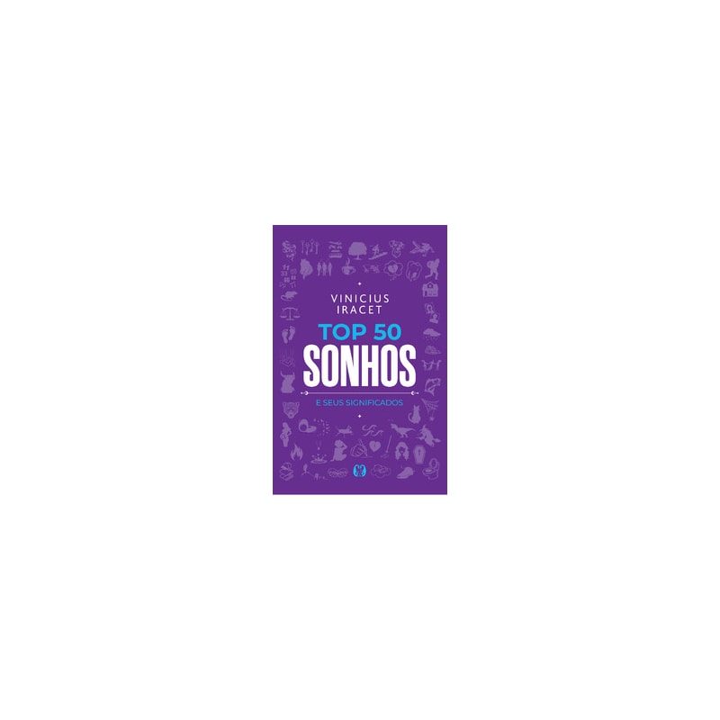 TOP 50 SONHOS: E SEUS SIGNIFICADOS