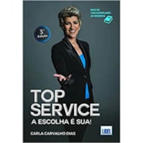 TOP SERVICE - A ESCOLHA É SUA!