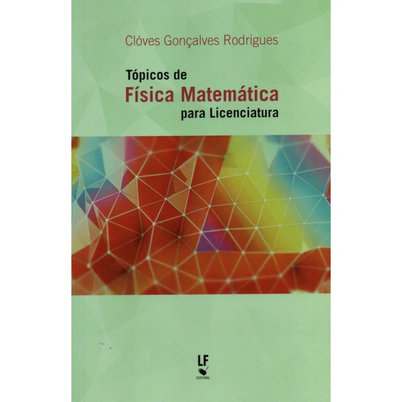 TÓPICOS DE FÍSICA MATEMÁTICA PARA LICENCIATURA