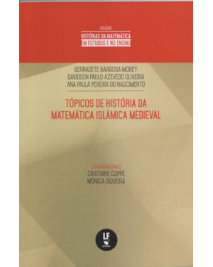 TÓPICOS DE HISTÓRIA DA MATEMÁTICA ISLÂMICA MEDIEVAL