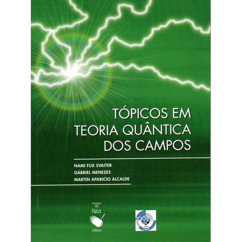 TÓPICOS EM TEORIA QUÂNTICA DOS CAMPOS