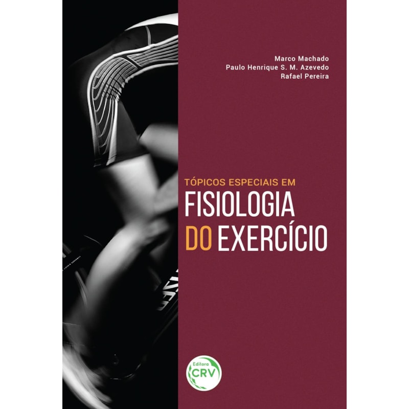 TÓPICOS ESPECIAIS EM FISIOLOGIA DO EXERCÍCIO