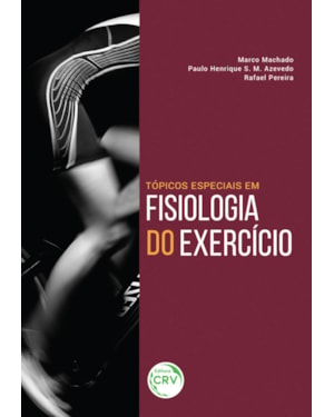 TÓPICOS ESPECIAIS EM FISIOLOGIA DO EXERCÍCIO