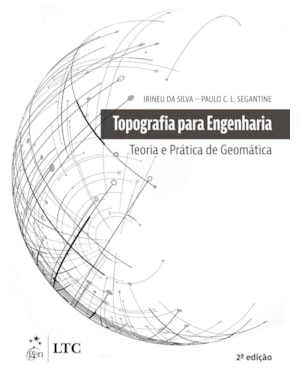 TOPOGRAFIA PARA ENGENHARIA - TEORIA E PRÁTICA DE GEOMÁTICA