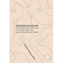 TOPOLOGIAS DO NÃO-SER