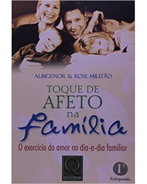 TOQUE DE AFETO NA FAMILIA - 1