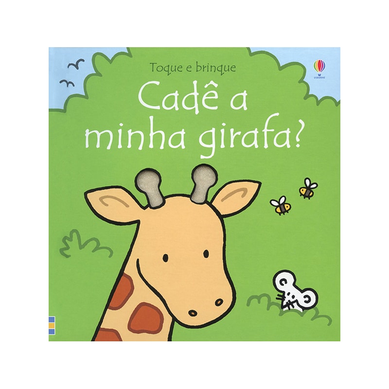 TOQUE E BRINQUE : CADÊ A MINHA GIRAFA?