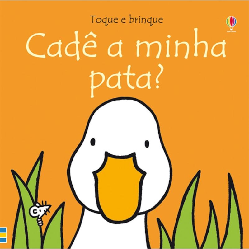 TOQUE E BRINQUE : CADÊ A MINHA PATA?