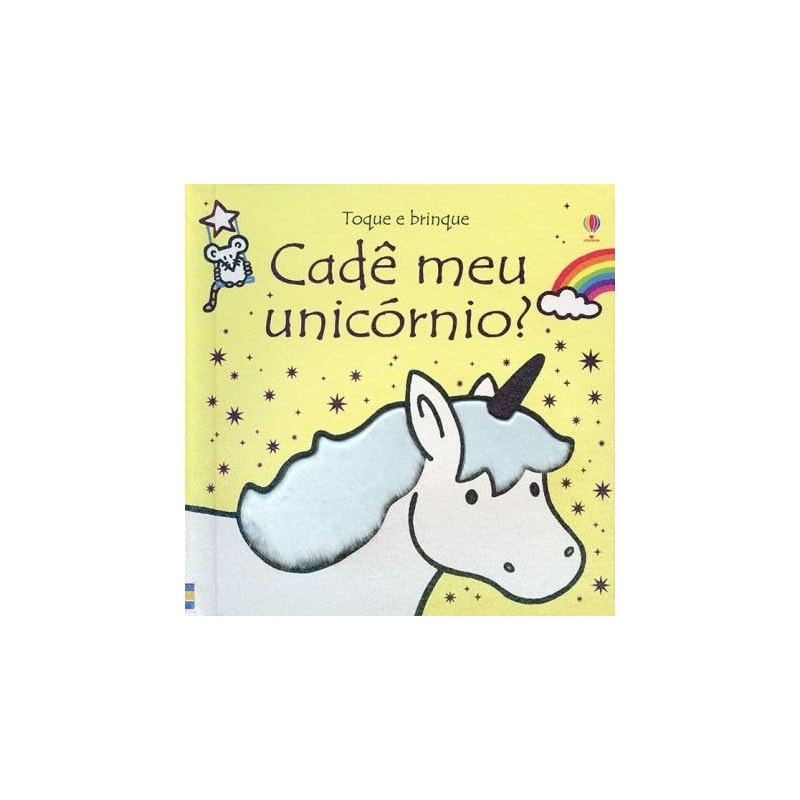 TOQUE E BRINQUE : CADÊ MEU UNICÓRNIO?