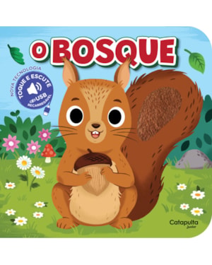 TOQUE E ESCUTE: O BOSQUE (USB)