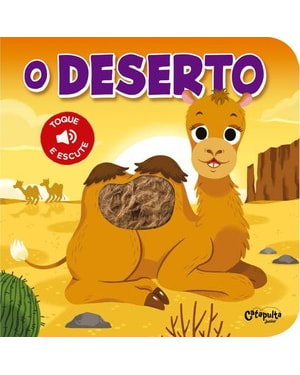 TOQUE E ESCUTE: O DESERTO