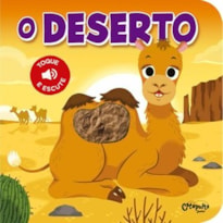 Toque e escute - O deserto: Toque e Escute
