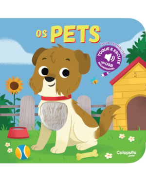 TOQUE E ESCUTE: OS PETS (USB)