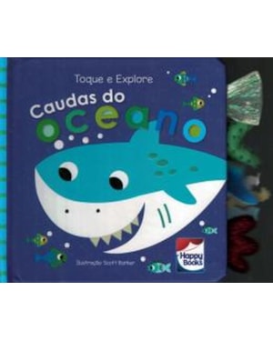 TOQUE E EXPLORE - CAUDAS DO OCEANO