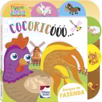 TOQUE E SINTA AS TEXTURAS: COCORICÓÓÓ!