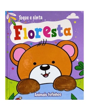 TOQUE E SINTA - FLORESTA ANIMAIS FOFINHOS
