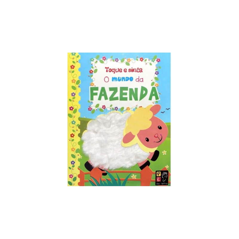 TOQUE E SINTA - O MUNDO DA FAZENDA