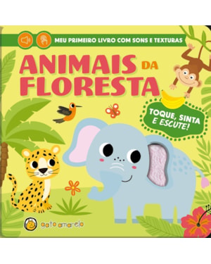 Toque, sinta e escute - Animais da Floresta