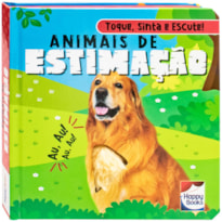 TOQUE, SINTA E ESCUTE! ANIMAIS DE ESTIMAÇÃO