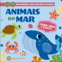 Toque, sinta e escute - Animais do Mar: Animas do mar