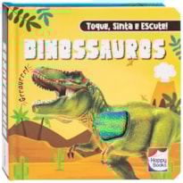 TOQUE, SINTA E ESCUTE! DINOSSAUROS