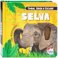 TOQUE, SINTA E ESCUTE! SELVA
