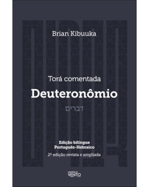 Torá comentada: Deuteronômio