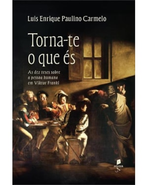 TORNA-TE O QUE ÉS