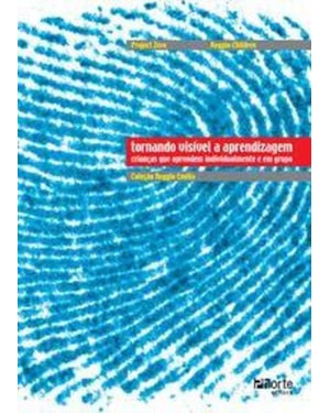 TORNANDO VISIVEL A APRENDIZAGEM - CRIANCAS QUE APRENDEM INDIVIDUALMENTE E E - 1