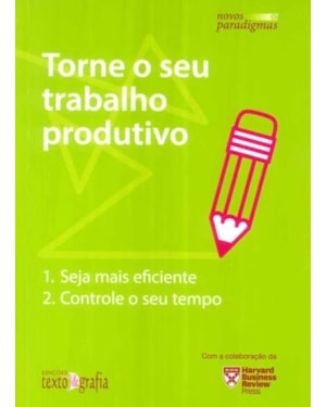 Torne o seu trabalho produtivo