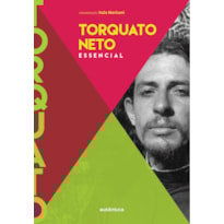 Torquato Neto: essencial