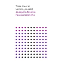 TORRE INVERSA (AINDA, POESIA)